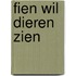 Fien wil dieren zien