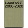 SuperWest 2000-2020 door Maurits de Hoog