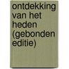 Ontdekking van het heden (gebonden editie) by Edo Dijksterhuis