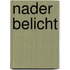 Nader belicht