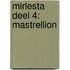 Mirlesta deel 4: Mastrellion