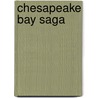 Chesapeake Bay Saga door Nora Roberts