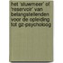 Het ‘stuwmeer’ of ‘reservoir’ van belangstellenden voor de opleiding tot GZ-psycholoog