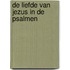 De liefde van Jezus in de Psalmen