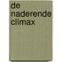 De naderende climax