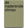 De naderende climax by Unknown