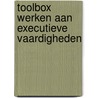 TOOLBOX werken aan executieve vaardigheden door Tineke van der Klink-Bouwens