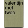 Valentijn met Twee by Kaat De Kock