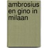 Ambrosius en Gino in Milaan