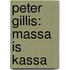 Peter Gillis: massa is kassa
