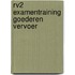 RV2 examentraining goederen vervoer