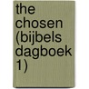 The Chosen (bijbels dagboek 1) by Kristen Hendricks