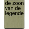 De zoon van de legende door David Van Den Bosch