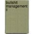 Bullshit management II