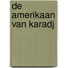 De Amerikaan van Karadj door Keyvan Shahbazi