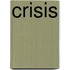 Crisis