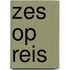 Zes op reis