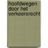 Hoofdwegen door het verkeersrecht