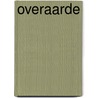 OverAarde door Sasha Tieman