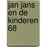 Jan Jans en de Kinderen 68 door Onbekend