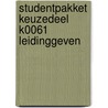 Studentpakket Keuzedeel K0061 Leidinggeven by Savantis