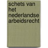 Schets van het Nederlandse arbeidsrecht by H.L. Bakels