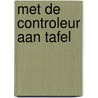 Met de controleur aan tafel door Stefan Ruysschaert