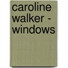 Caroline Walker - Windows door Jorien de Vries