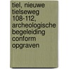 Tiel, Nieuwe Tielseweg 108-112, archeologische begeleiding conform opgraven door M. van de Merwe