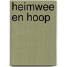 Heimwee en hoop door Pieter L. de Jong