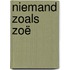 Niemand zoals Zoë
