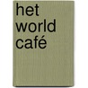 Het World Café door Juanita Brown