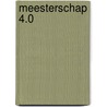 Meesterschap 4.0 by Paul Ch. Donders