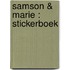 Samson & Marie : stickerboek