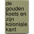 De Gouden Koets en zijn koloniale kant