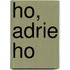 Ho, Adrie ho