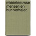 Middeleeuwse mensen en hun verhalen