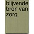 Blijvende bron van zorg