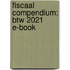 Fiscaal compendium: btw 2021 e-book