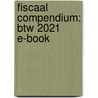 Fiscaal compendium: btw 2021 e-book by Unknown