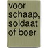 Voor schaap, soldaat of boer
