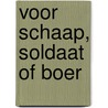 Voor schaap, soldaat of boer door M.A. Lascaris