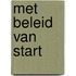 Met beleid van start