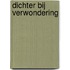 Dichter bij verwondering