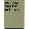 De roep van het onbekende by Patrick Verschueren