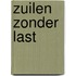 Zuilen zonder last