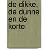 De dikke, de dunne en de korte door Nix