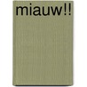 Miauw!! door Sylvain Guinebaud