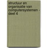 Structuur en organisatie van computersystemen - Deel 4 door Bart Prof. Decker