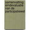 Samenvatting Eindevaluatie van de Participatiewet by Mariska Kromhout